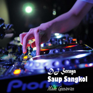 Album DJ SAUP SANGKOL from Gunawan