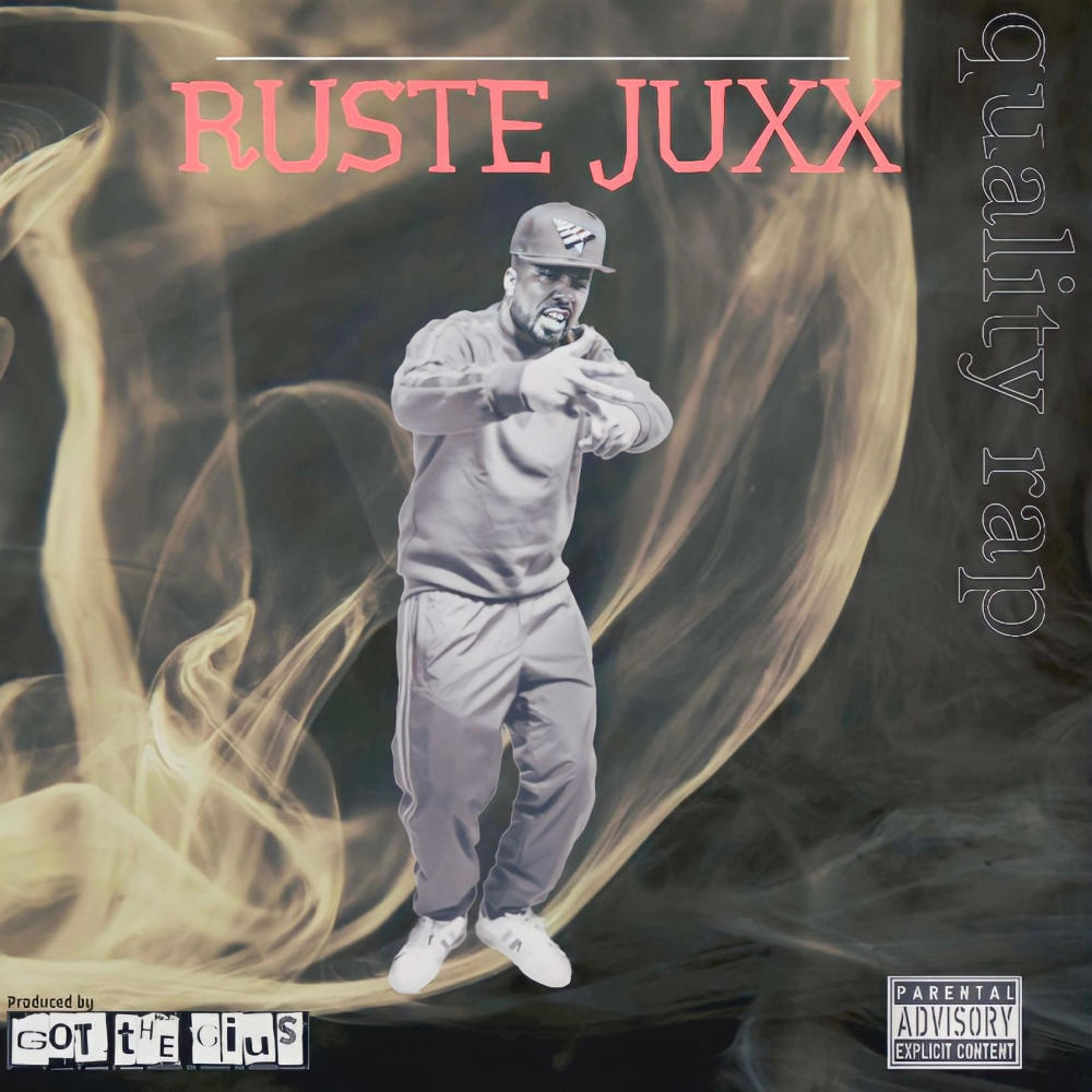 Quality Rap (feat. Ruste Juxx) (Explicit)
