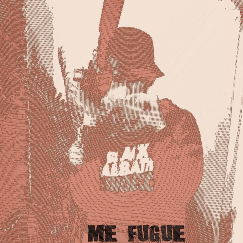 ME FUGUE (Explicit)