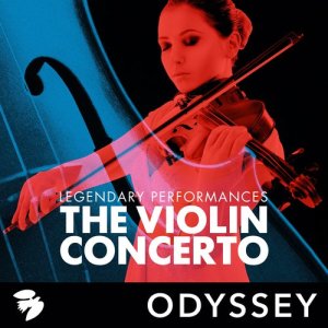 Various Artists的專輯The Violin Concerto: Legendary Performances