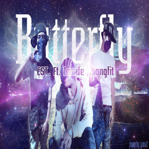 Album Butterfly Ft. JANXFE, BANGFIT - Single from E$T