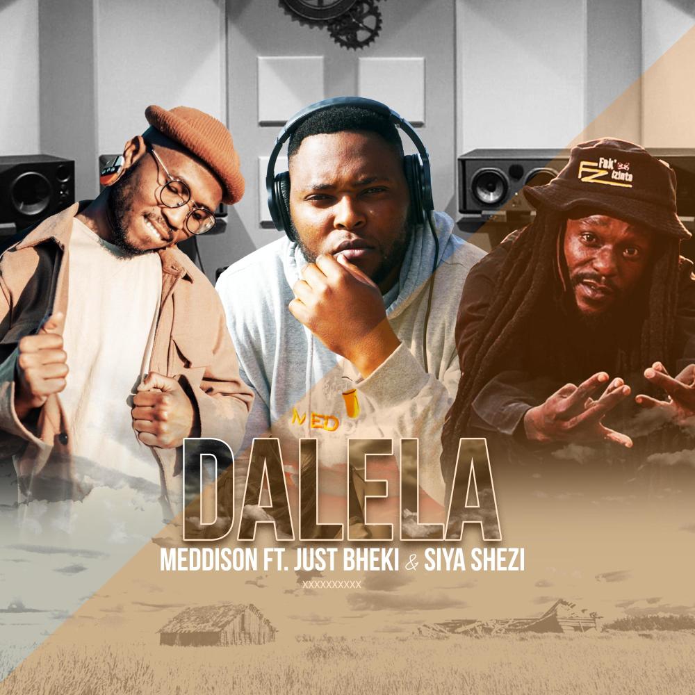 Dalela(feat. Just Bheki & Siya Shezi)