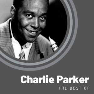 Listen to Now's The Time song with lyrics from Charlie Parker