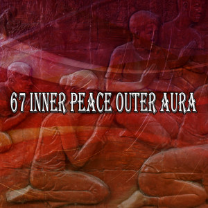 Album 67 Inner Peace Outer Aura oleh Yoga Music