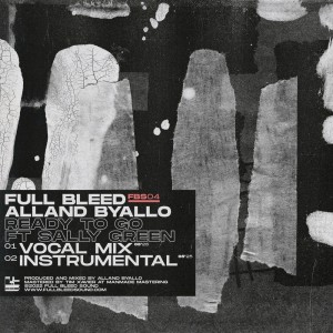 收聽Alland Byallo的Ready to Go (Original Mix)歌詞歌曲