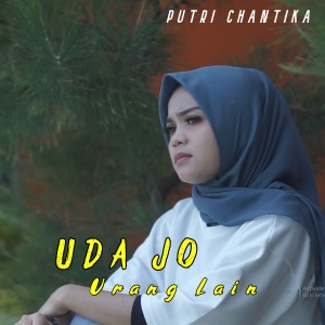 Uda Jo Urang Lain dari Putri Chantika