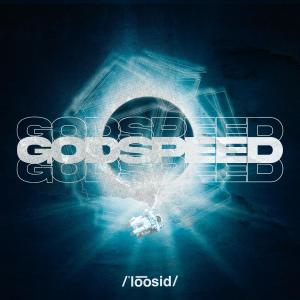 Loosid的專輯Godspeed