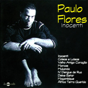 收聽Paulo Flores的Inocenti歌詞歌曲