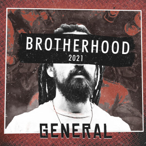 Album Brotherhood 2021 (Explicit) from General