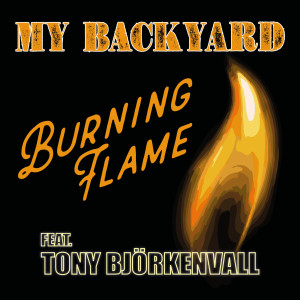 收聽My Backyard的Burning Flame歌詞歌曲