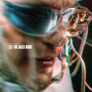 收聽Alt1的Let The Bass Kick歌詞歌曲
