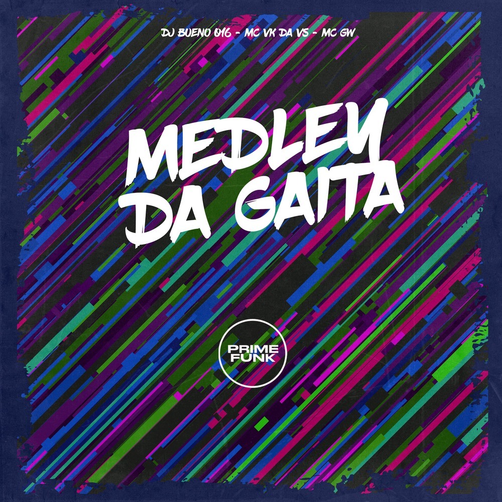 Medley da Gaita (Explicit)