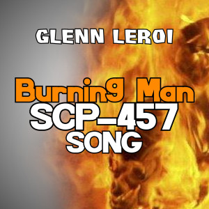 Burning Man (Scp-457 Song)