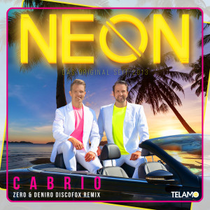 收聽Neon的Cabrio (Zero & DeNiro Discofox Remix)歌詞歌曲