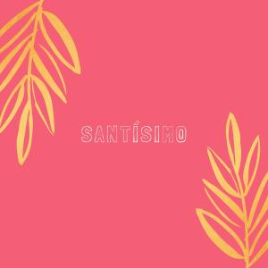 Album Santísimo from 