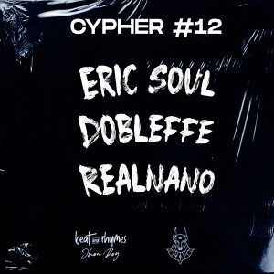 收聽Beat And Rhymes的Cypher #12 (Explicit)歌詞歌曲