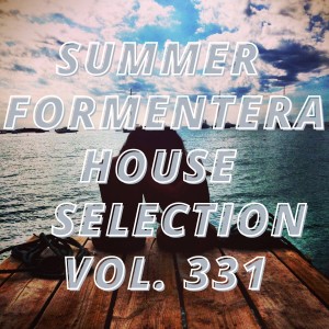 Album Summer Formentera House Selection Vol.331 from Various