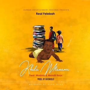 Khula Mntanami (feat. Mondli keys & Madolo) (Explicit) dari Mondli Keys
