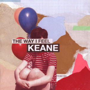 อัลบัม The Way I Feel ศิลปิน Keane
