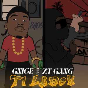Listen to Ti Laron (Explicit) song with lyrics from GNice
