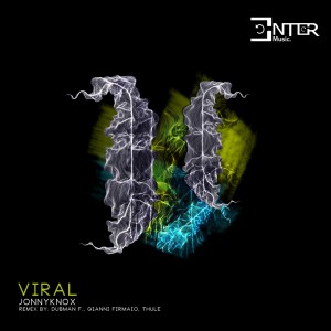 收聽JonnyKnox的Viral (Dubman F. Remix)歌詞歌曲