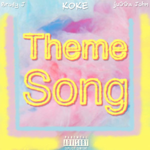 Dengarkan lagu Theme Song (Explicit) nyanyian Koke dengan lirik