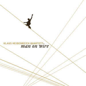 收聽Klaus Heidenreich Quartet的Man on Wire歌詞歌曲