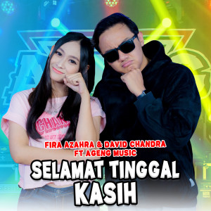 ดาวน์โหลดและฟังเพลง Selamat Tinggal Kasih พร้อมเนื้อเพลงจาก Fira Azahra