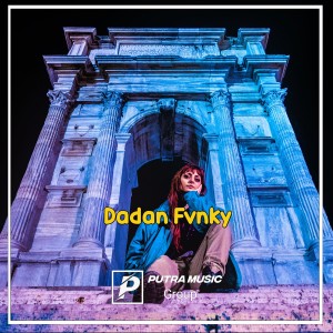 Dengarkan lagu Sad Aku Menangis X Melodi Meniwana nyanyian DADAN FVNKY dengan lirik