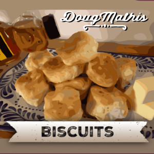 Listen to Biscuits song with lyrics from Doug Mathis