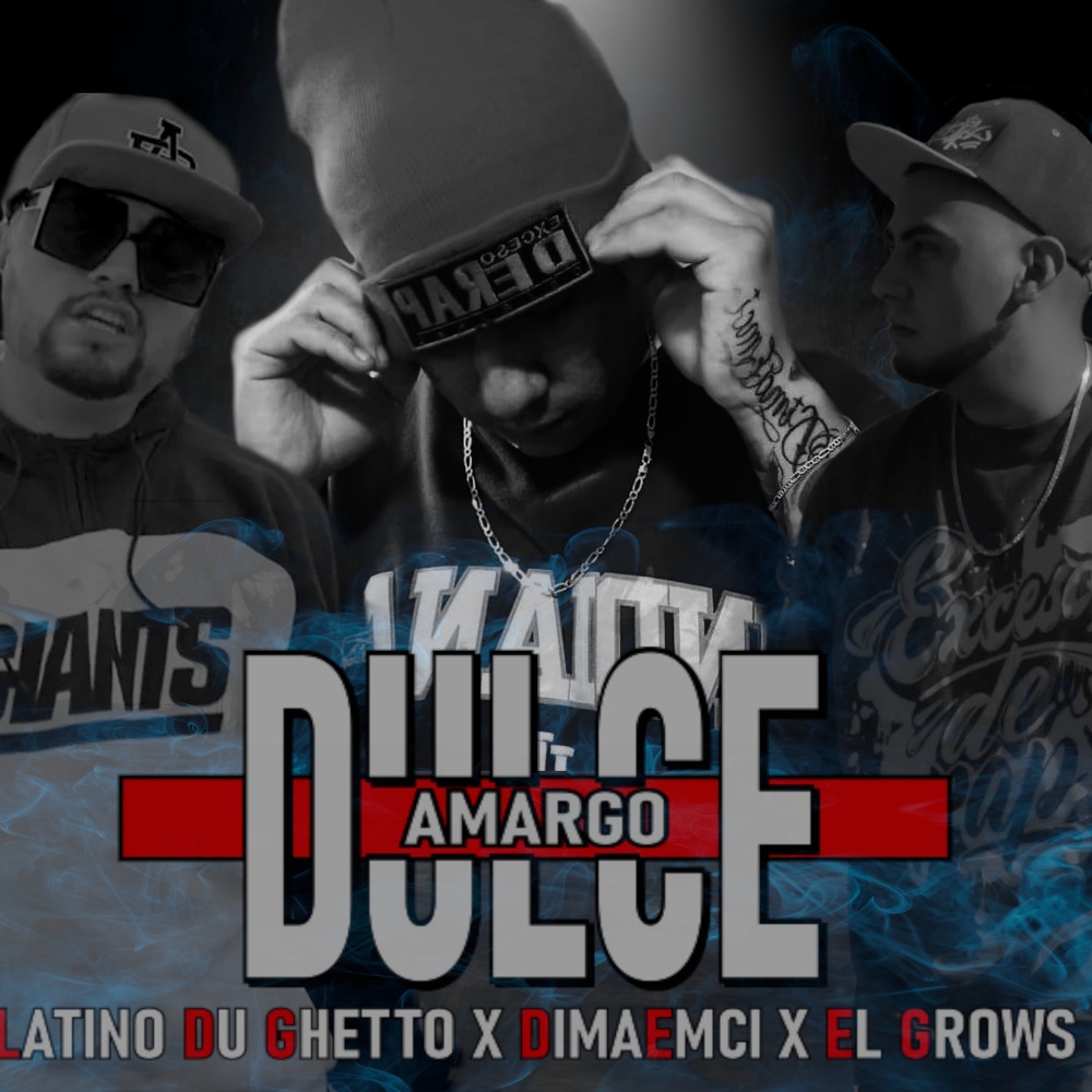 Dulce Amargo (feat. Latino Du Ghetto, DimaEmci & Dannyteks) (Explicit)