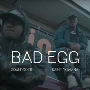 ดาวน์โหลดและฟังเพลง Bad Egg (Explicit) พร้อมเนื้อเพลงจาก Soulroots