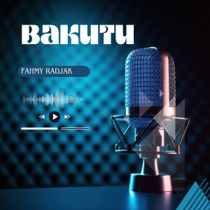 收聽Fahmi radjak的BAKUTU歌詞歌曲