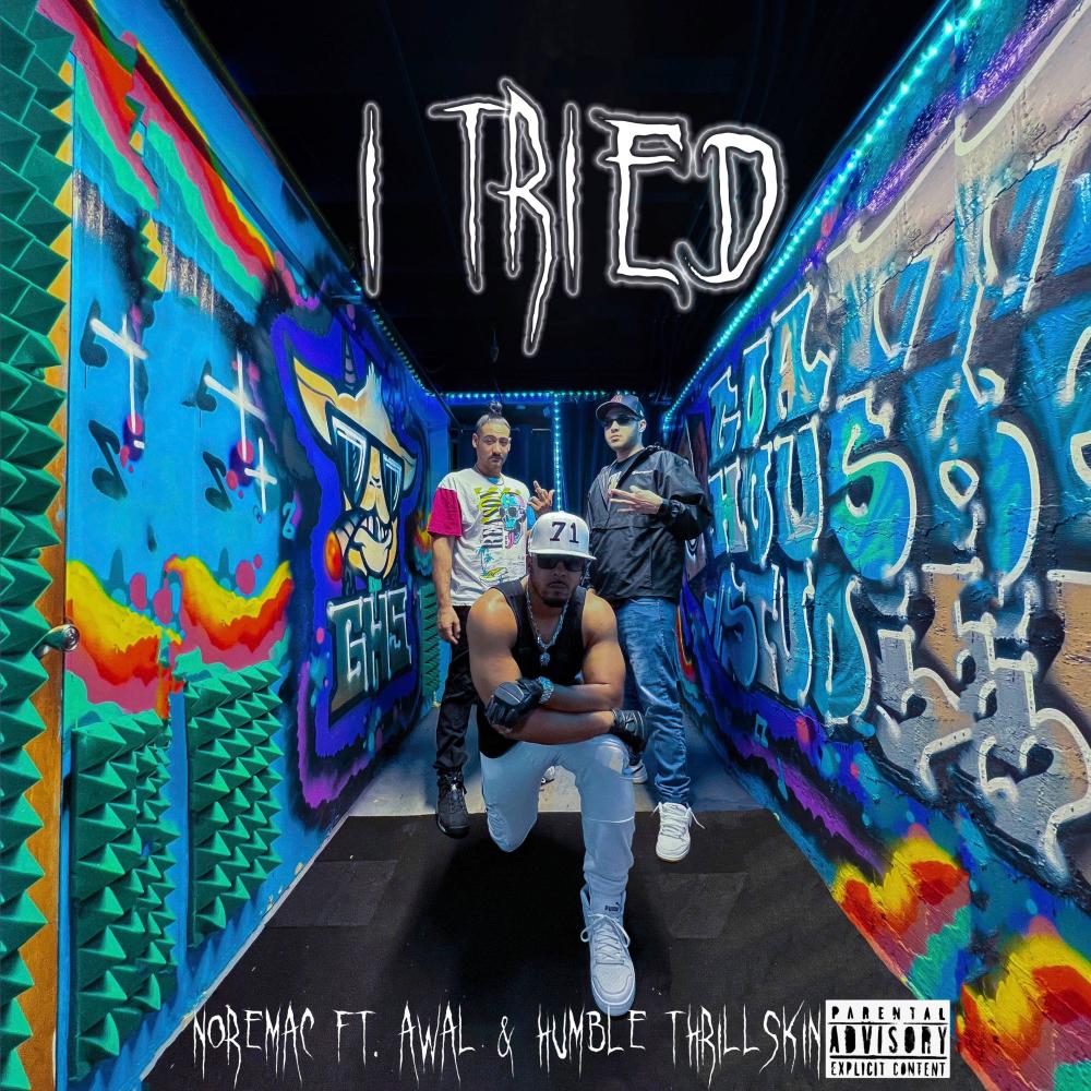 I Tried (feat. Humble ThrillSkin & AwaL) (Explicit)