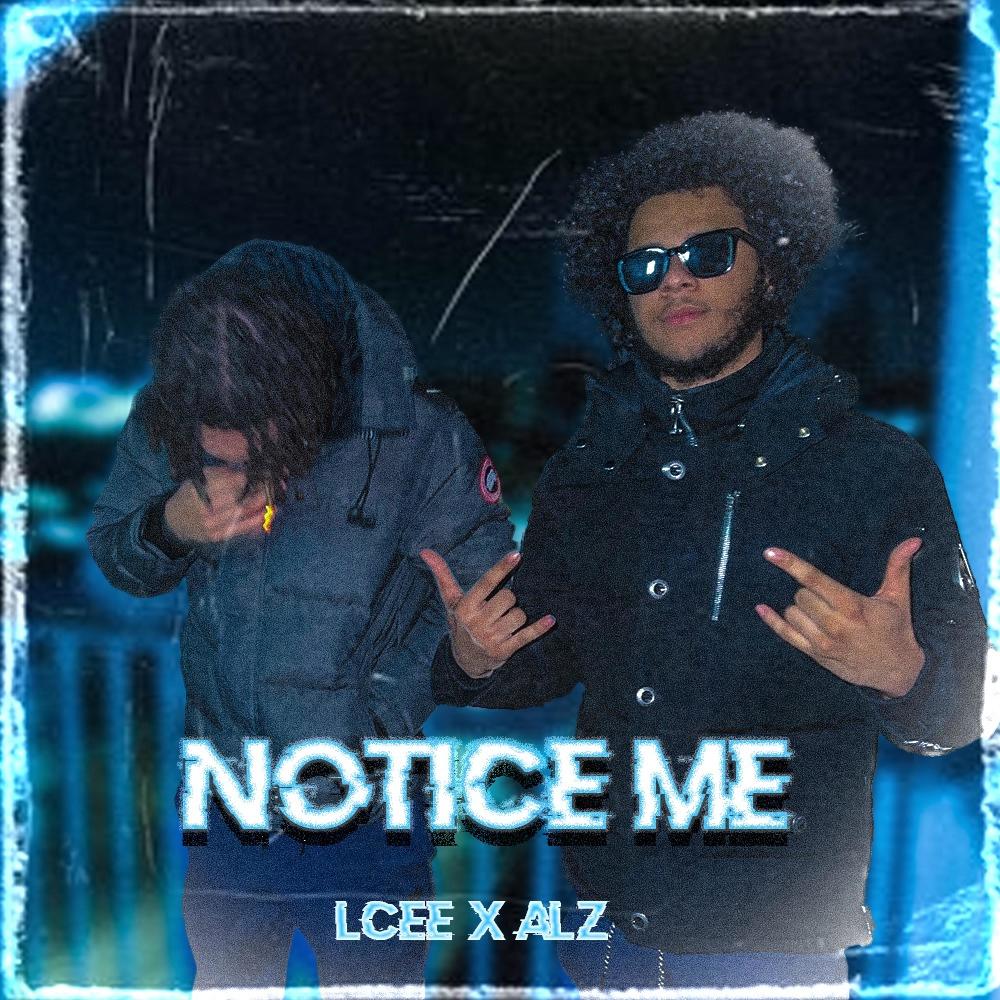 NOTICE ME (feat. LCEE) (Explicit)