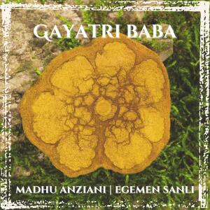 Madhu Anziani的專輯Gayatri Baba