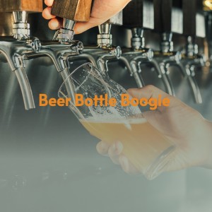 Listen to Beer Bottle Boogie song with lyrics from Marilyn Scott
