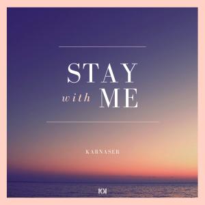 Listen to Stay With Me song with lyrics from Karnaser