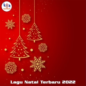 Various Artists的专辑SELAMAT NATAL - LAGU NATAL TERBARU 2022