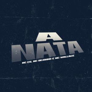 Album A Nata (Explicit) from Mc Cs