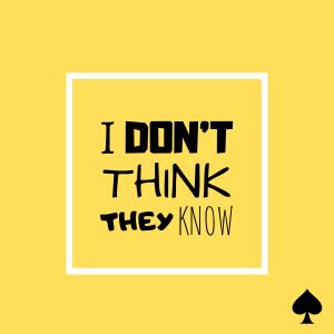 Listen to I Don't Think They Know song with lyrics from Ace Rosewall