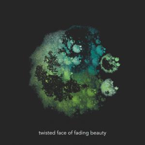 Listen to A Quiet Place song with lyrics from Twisted Face Of Fading Beauty