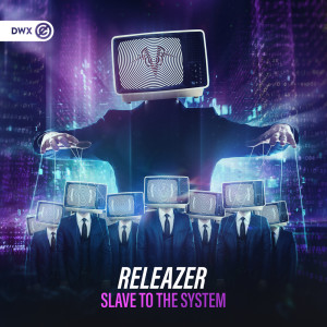 收聽Releazer的Slave To The System歌詞歌曲