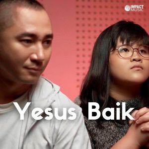 Listen to Yesus Baik song with lyrics from Adrian Takndare