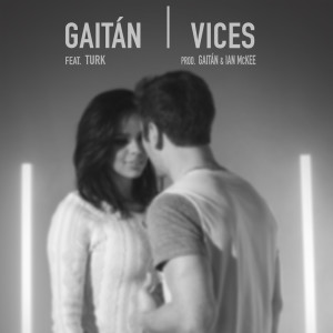 收聽Gaitán的Vices (Explicit)歌詞歌曲