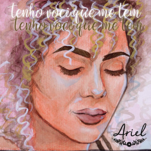 ดาวน์โหลดและฟังเพลง Tenho Você Que Me Tem พร้อมเนื้อเพลงจาก Ariel Moura