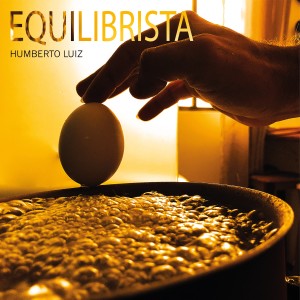 Humberto Luiz的專輯Equilibrista