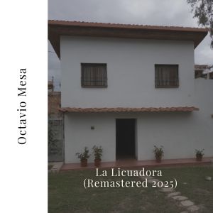 Listen to La Licuadora (Remastered 2025) song with lyrics from Octavio Mesa