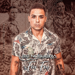 ดาวน์โหลดและฟังเพลง Fiu Fiu พร้อมเนื้อเพลงจาก Leo Nogueira