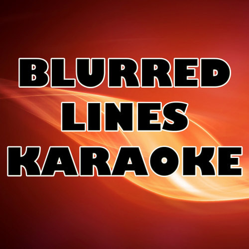 Blurred Lines (Karaoke Version)